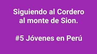Siguiendo al Cordero al monte de Sion